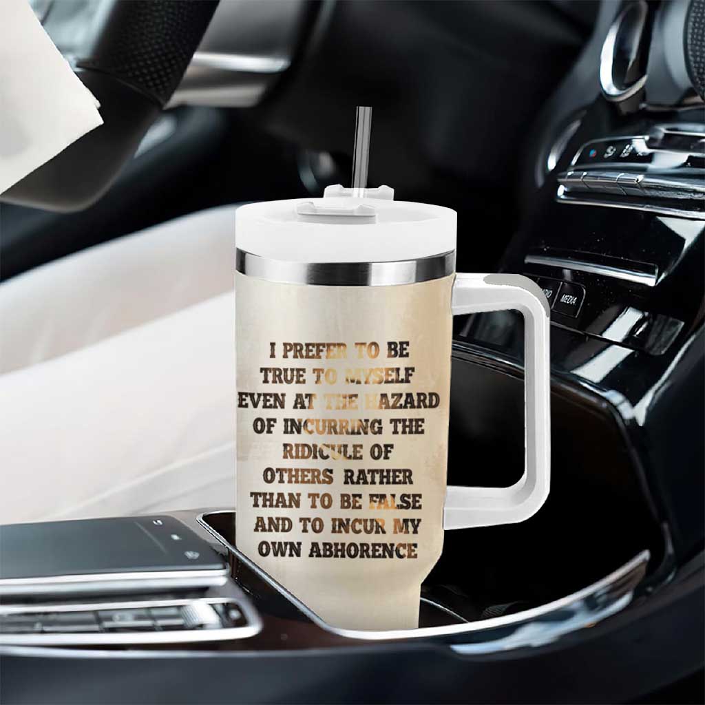 Frederick Tumbler With Handle I Prefer To Be True To Myself Even At The Hazaro Of Incurring The Ridicule Of Others