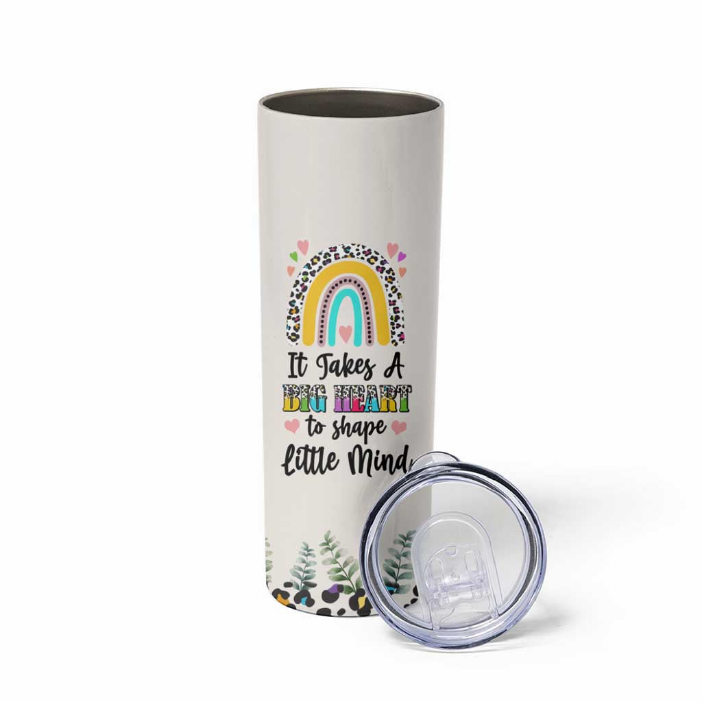 Teacher Skinny Tumbler It Takes A Big Heart To Shape Little Minds - Wonder Print Shop
