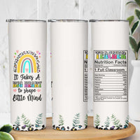 Teacher Skinny Tumbler It Takes A Big Heart To Shape Little Minds - Wonder Print Shop
