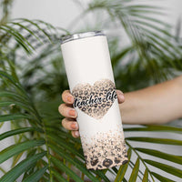 Teacher Life Skinny Tumbler It Takes A Big Heart To Shape Little Minds - Wonder Print Shop