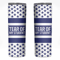 Funny Teacher Skinny Tumbler Tears Of My Student - Wonder Print Shop