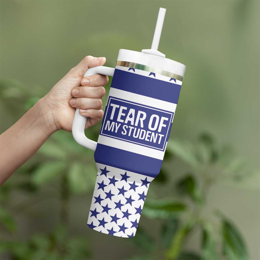 Funny Teacher Tumbler With Handle Tears Of My Student - Wonder Print Shop