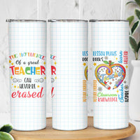 Teacher Skinny Tumbler The Influence Of A Great Teacher Can Never Be Erased - Wonder Print Shop