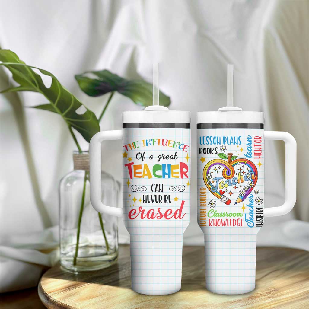 Teacher Tumbler With Handle The Influence Of A Great Teacher Can Never Be Erased - Wonder Print Shop