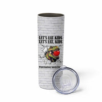 Funny Teacher Skinny Tumbler Let's Eat Kids Punctuation Saves Lives Dinosaur - Wonder Print Shop