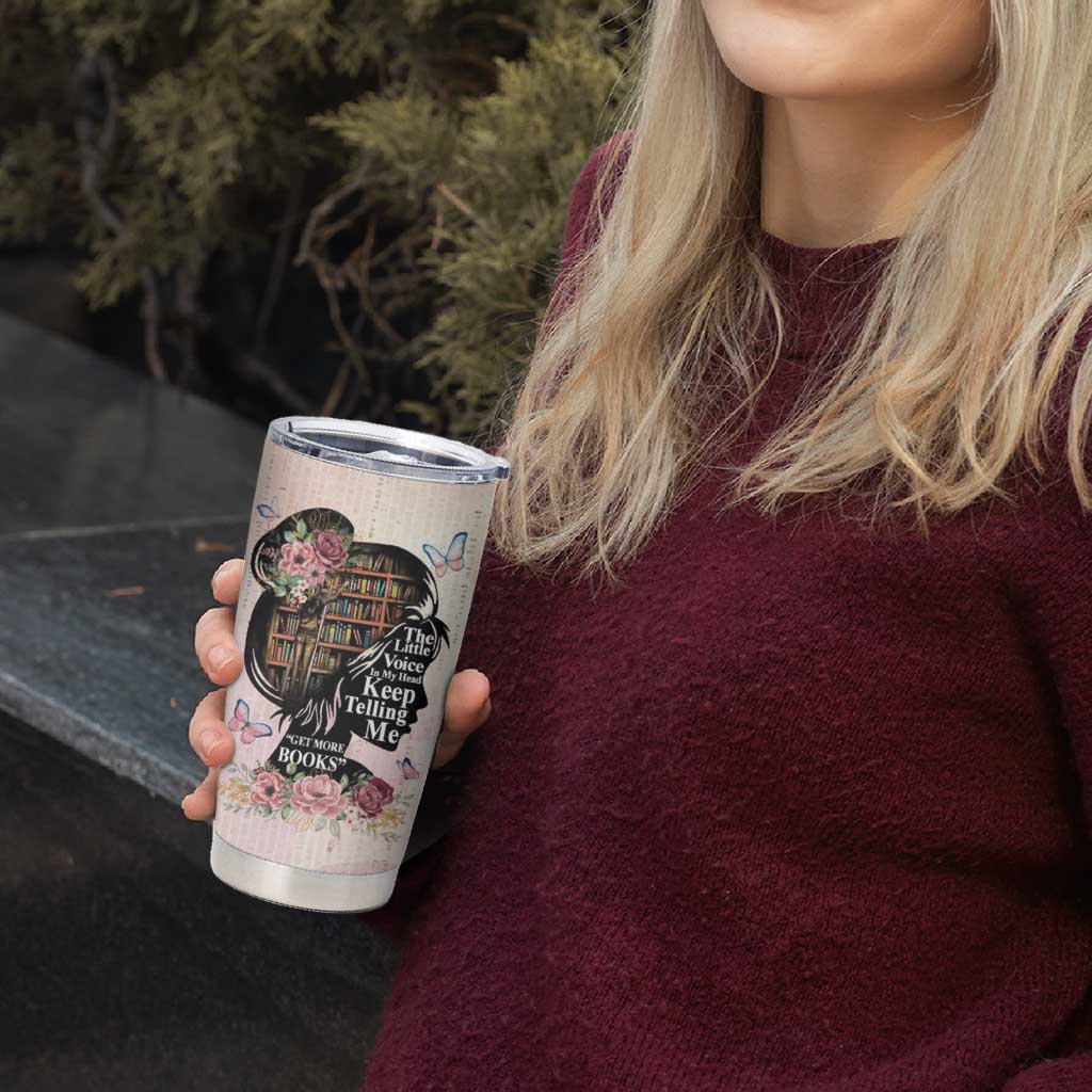 Book Lover Tumbler Cup The Little Voices In My Head Keep Telling Me Get More Books - Wonder Print Shop