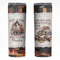Book Lover Skinny Tumbler Just A Girl Who Loves Books - Wonder Print Shop