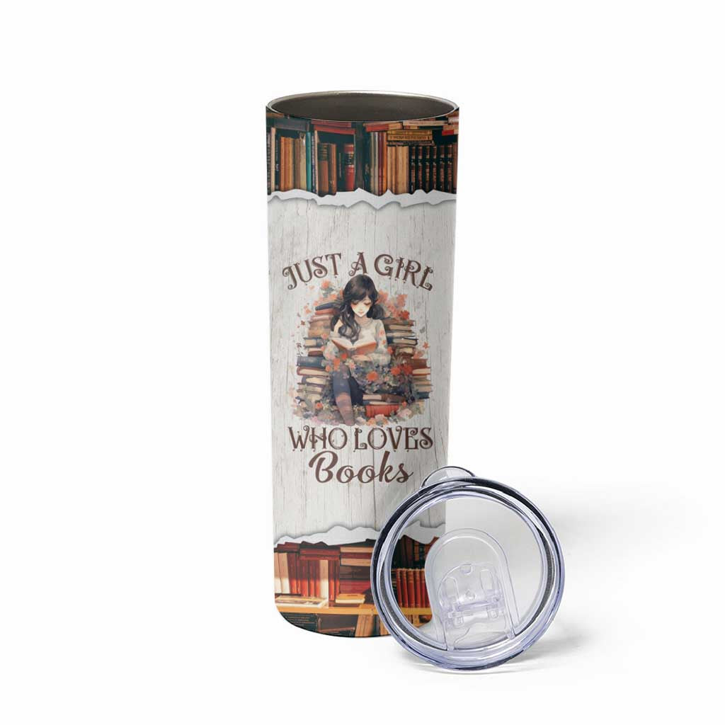Book Lover Skinny Tumbler Just A Girl Who Loves Books - Wonder Print Shop