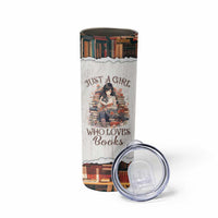 Book Lover Skinny Tumbler Just A Girl Who Loves Books - Wonder Print Shop