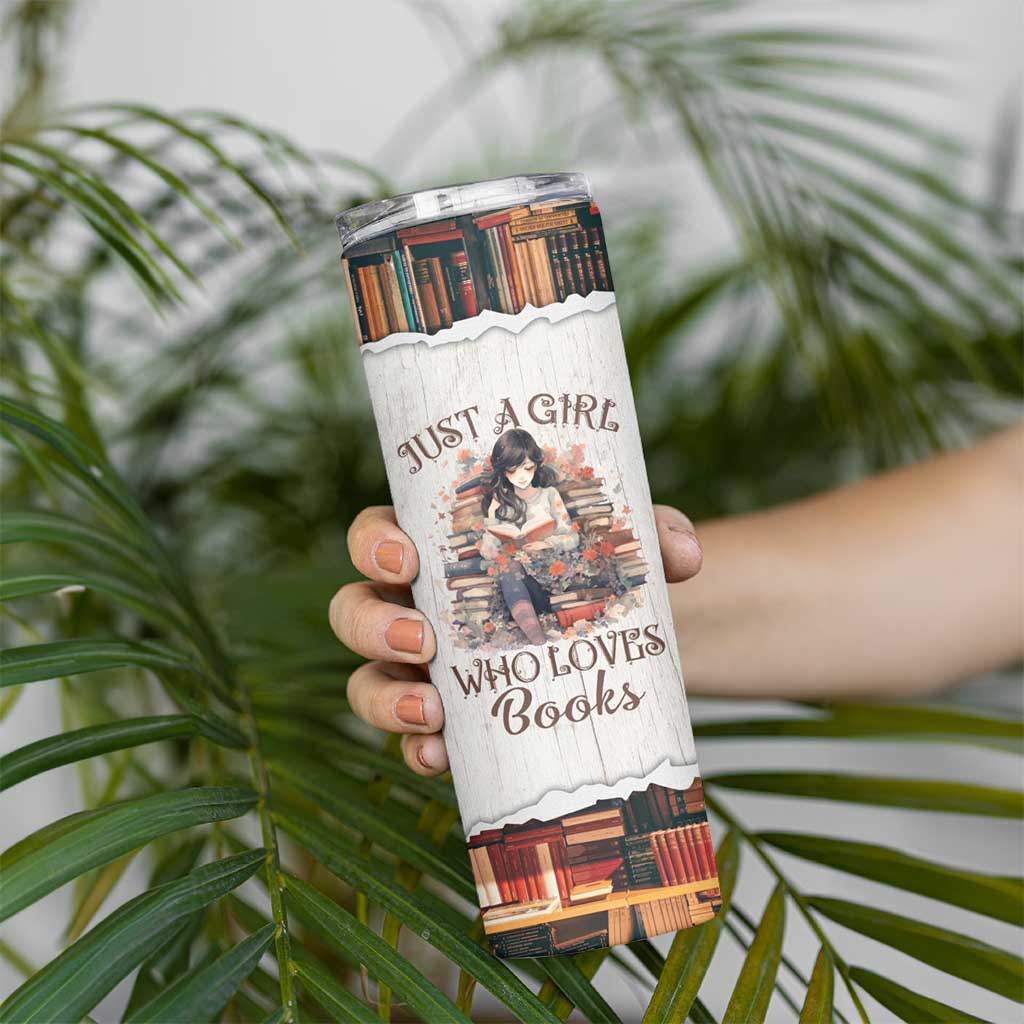 Book Lover Skinny Tumbler Just A Girl Who Loves Books - Wonder Print Shop