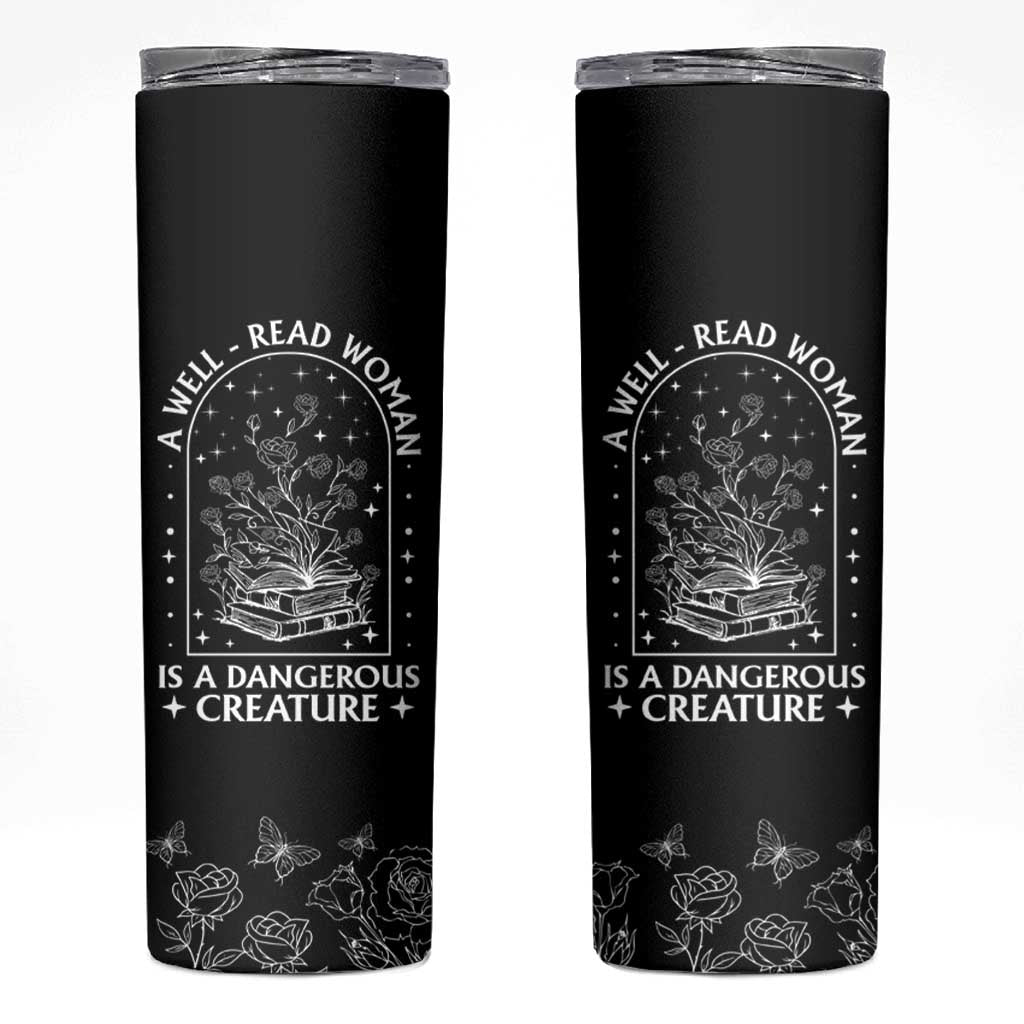 Book Lover Skinny Tumbler A Well Read Woman Is A Dangerous Creature - Wonder Print Shop