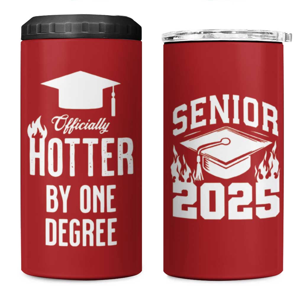 Funny Graduation Gifts 4 in 1 Can Cooler Tumbler Officially Hotter By One Degree