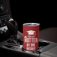 Funny Graduation Gifts Tumbler Cup Officially Hotter By One Degree