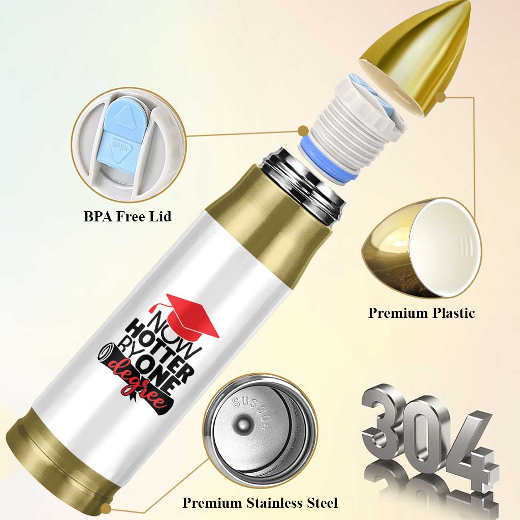 Funny Graduation Gifts Bullet Tumbler Now Hotter By One Degree Retro