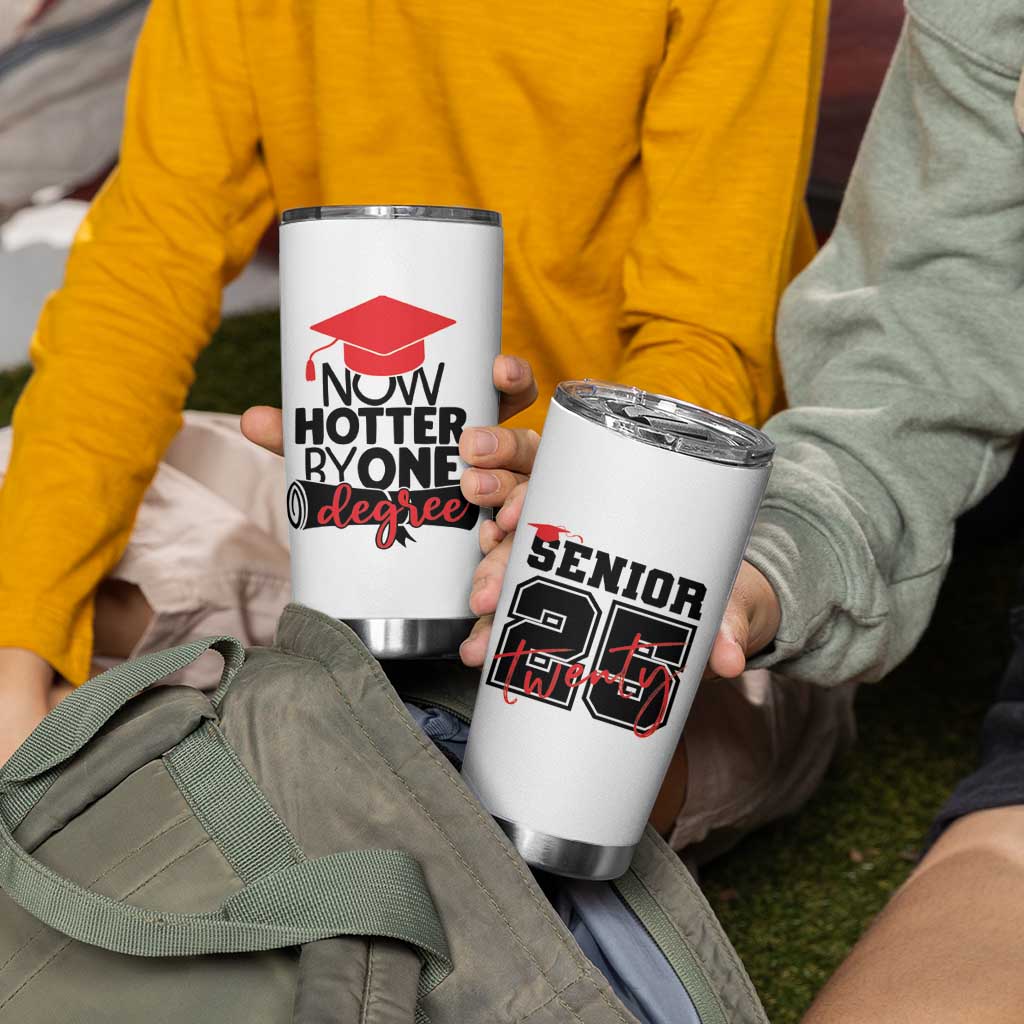 Funny Graduation Gifts Tumbler Cup Now Hotter By One Degree Retro