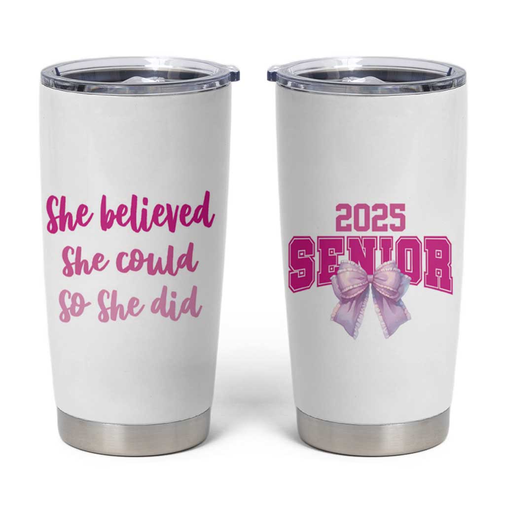Graduation Gifts For Women Tumbler Cup She Believed She Could So She Did Seniors Class Of 2025 Coquette Bow