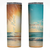 Personalized Beach Skinny Tumbler Custom Name Life Is Better At Beach Trip Vacation - Wonder Print Shop