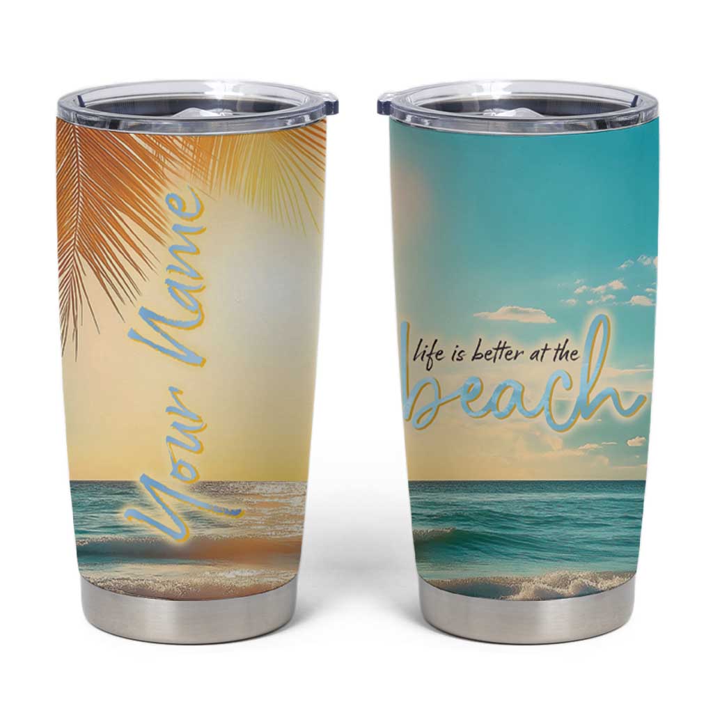 Personalized Beach Tumbler Cup Custom Name Life Is Better At Beach Trip Vacation - Wonder Print Shop