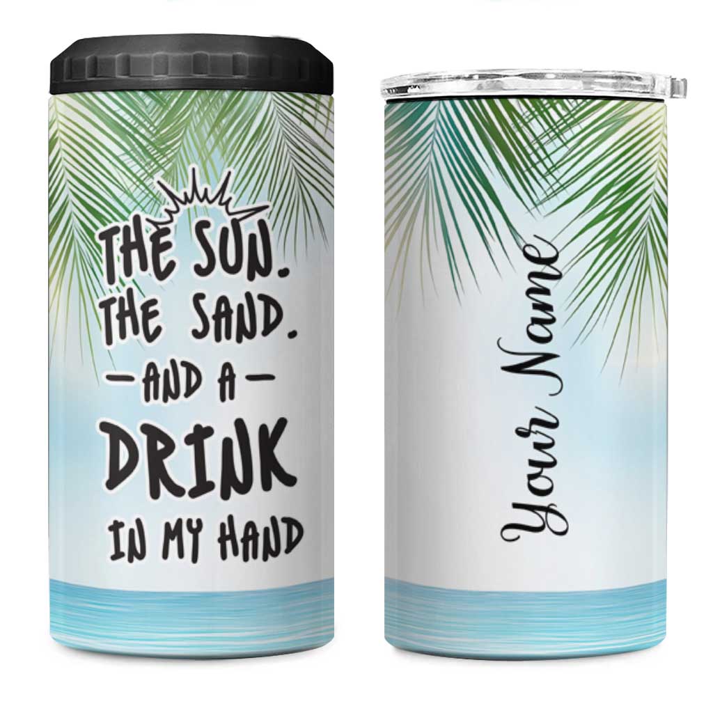 Personalized Beach Lover 4 in 1 Can Cooler Tumbler Custom Name The Sun The Sand And A Drink In My Hand - Wonder Print Shop