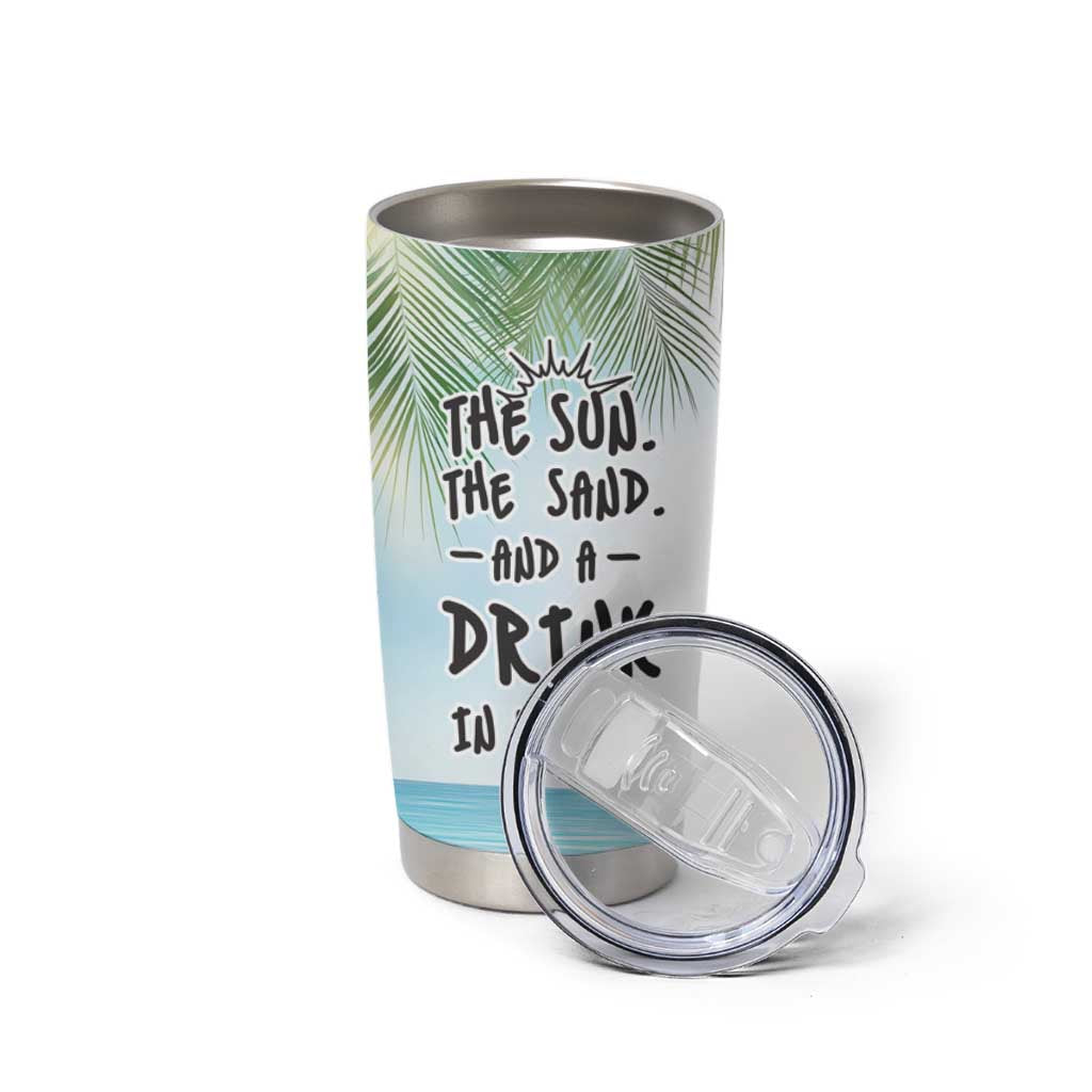 Personalized Beach Lover Tumbler Cup Custom Name The Sun The Sand And A Drink In My Hand - Wonder Print Shop