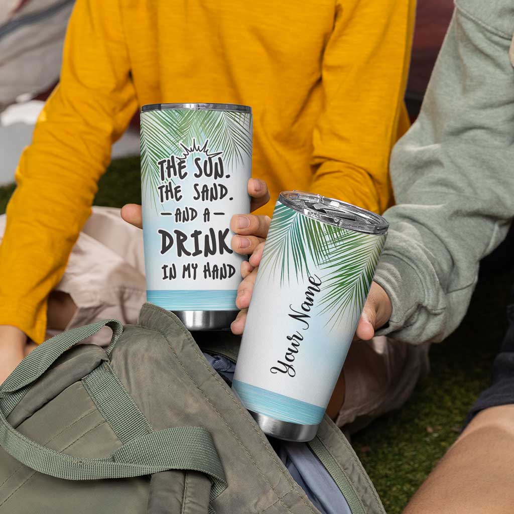 Personalized Beach Lover Tumbler Cup Custom Name The Sun The Sand And A Drink In My Hand - Wonder Print Shop