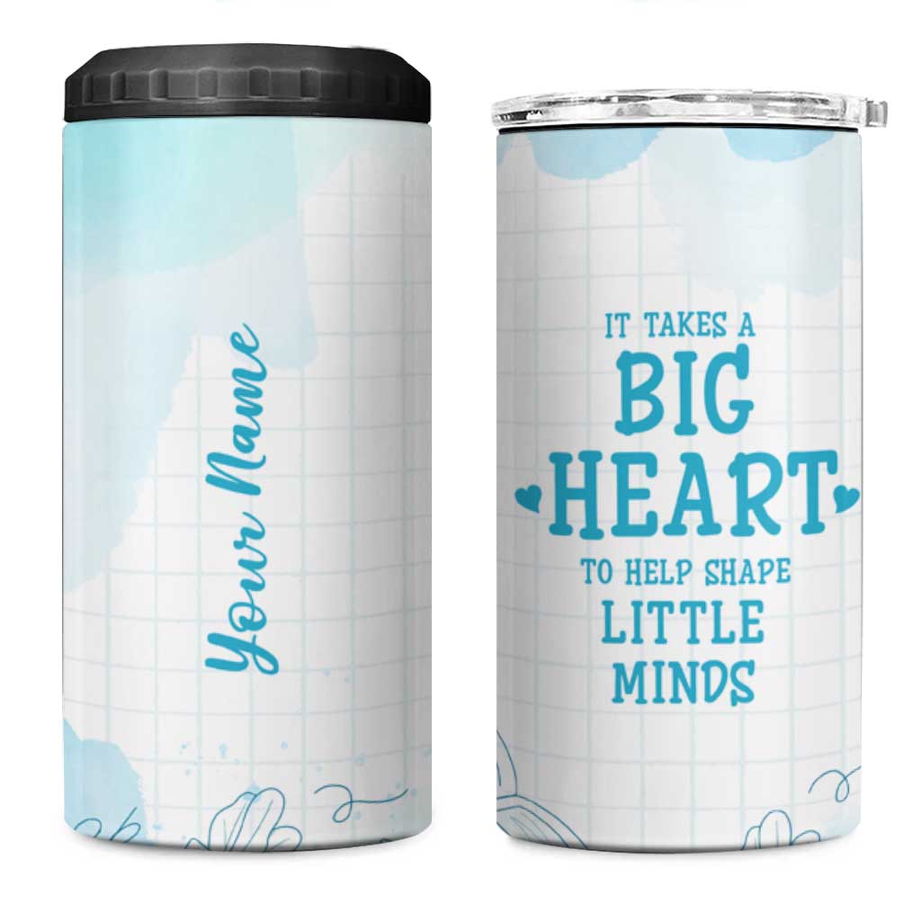 Personalized Teacher 4 in 1 Can Cooler Tumbler Custom Name It Takes A Big Heart To Help Shape Little Minds - Wonder Print Shop