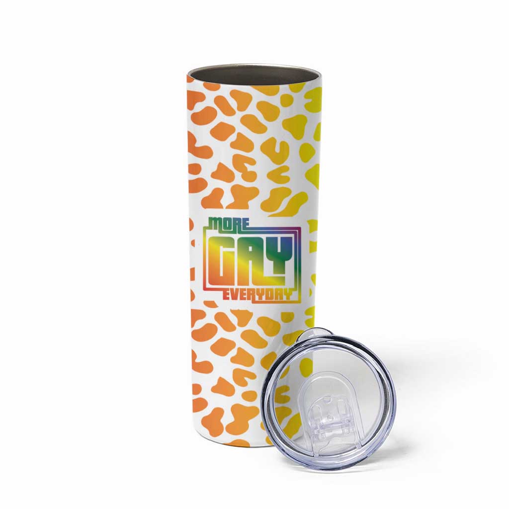 Funny Gay Pride Skinny Tumbler More Gay Everyday LGBT - Wonder Print Shop