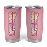 LGBT Pride Tumbler Cup Love Wins Everytime Rainbow - Wonder Print Shop