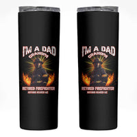 Retired Firefighter Skinny Tumbler I'm A Dad A Grandpa Nothing Scares Me Fireman Retirement - Wonder Print Shop