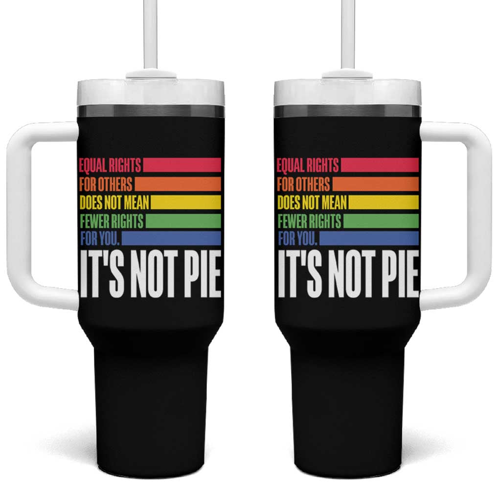 LGBT Pride Flag Tumbler With Handle It's Not Pie Equal Rights For Others Does Not Mean Fewer Rights For You - Wonder Print Shop