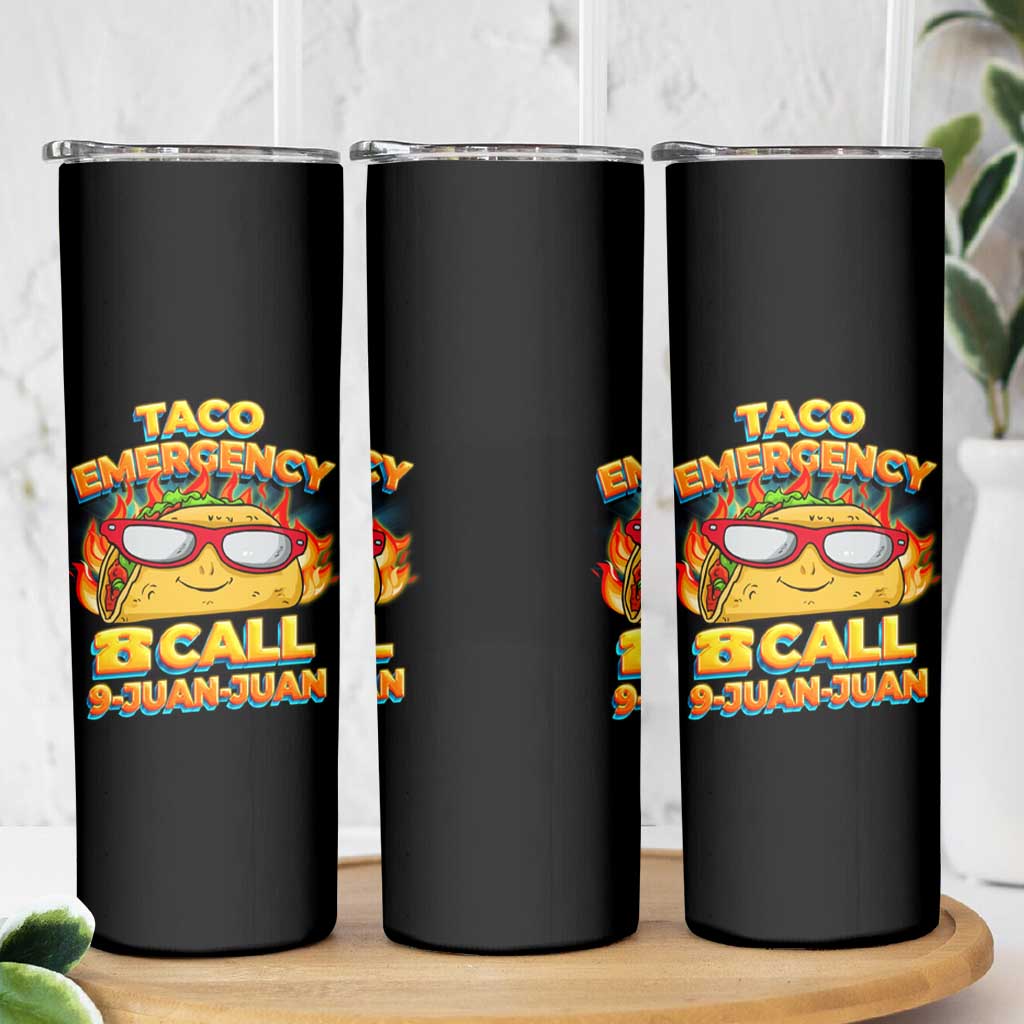 Taco Lover Skinny Tumbler Taco Emergency Call 9 Juan Juan - Wonder Print Shop