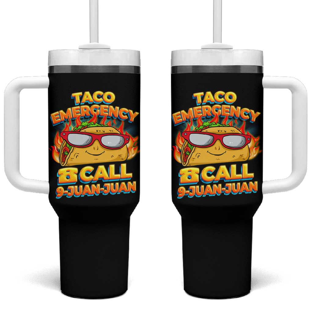 Taco Lover Tumbler With Handle Taco Emergency Call 9 Juan Juan - Wonder Print Shop