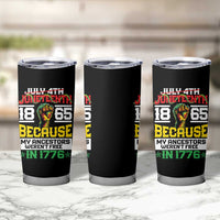 1865 Juneteenth Tumbler Cup Because My Ancestors Weren't Free In 1776 - Wonder Print Shop