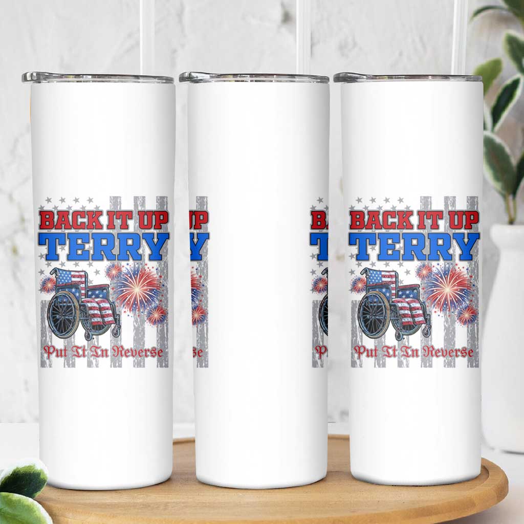Funny 4th Of July Skinny Tumbler Back Up Terry Put It In Reverse - Wonder Print Shop