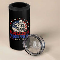 Funny 4th Of July 4 in 1 Can Cooler Tumbler Spilling The Tea Since 1773 - Wonder Print Shop