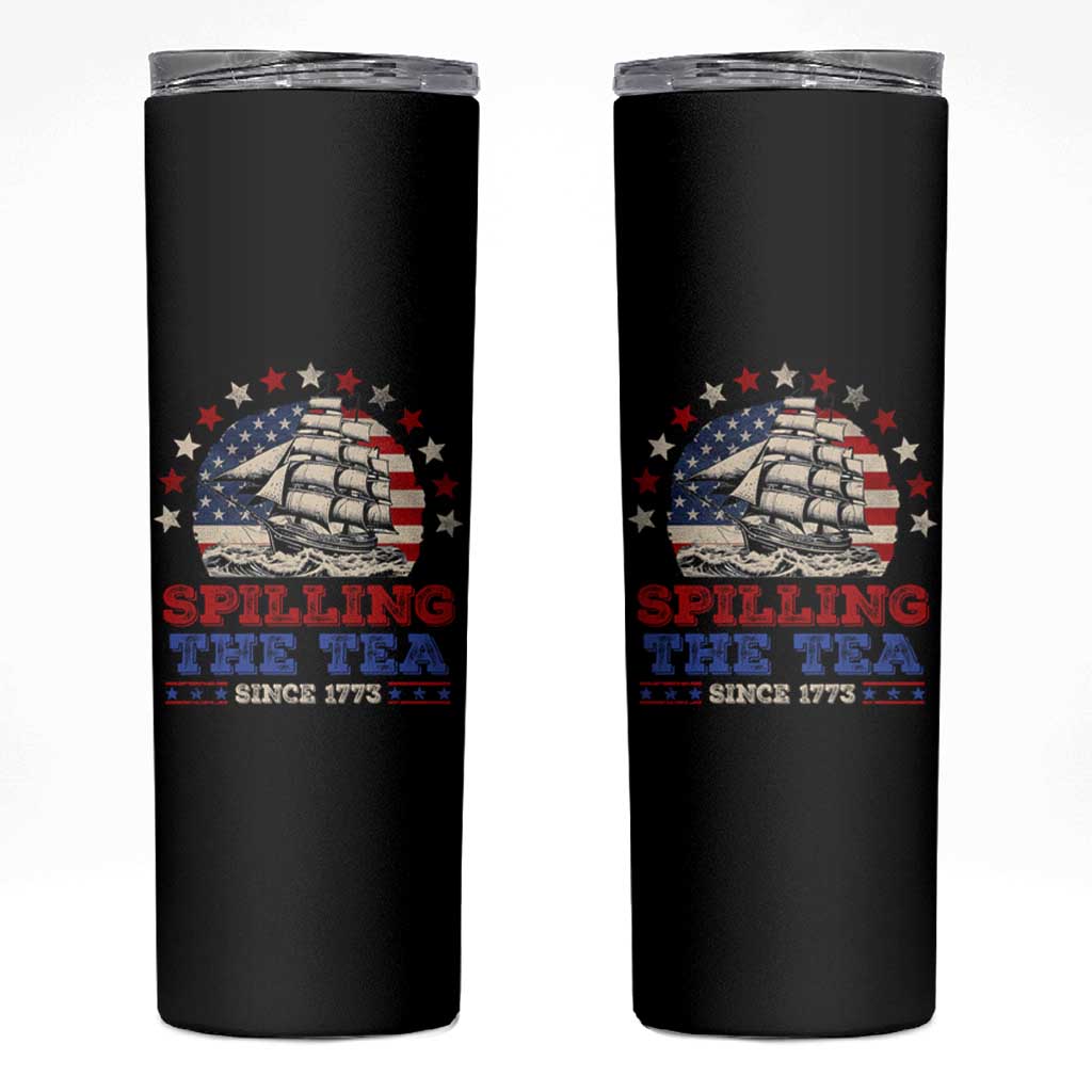 Funny 4th Of July Skinny Tumbler Spilling The Tea Since 1773 - Wonder Print Shop