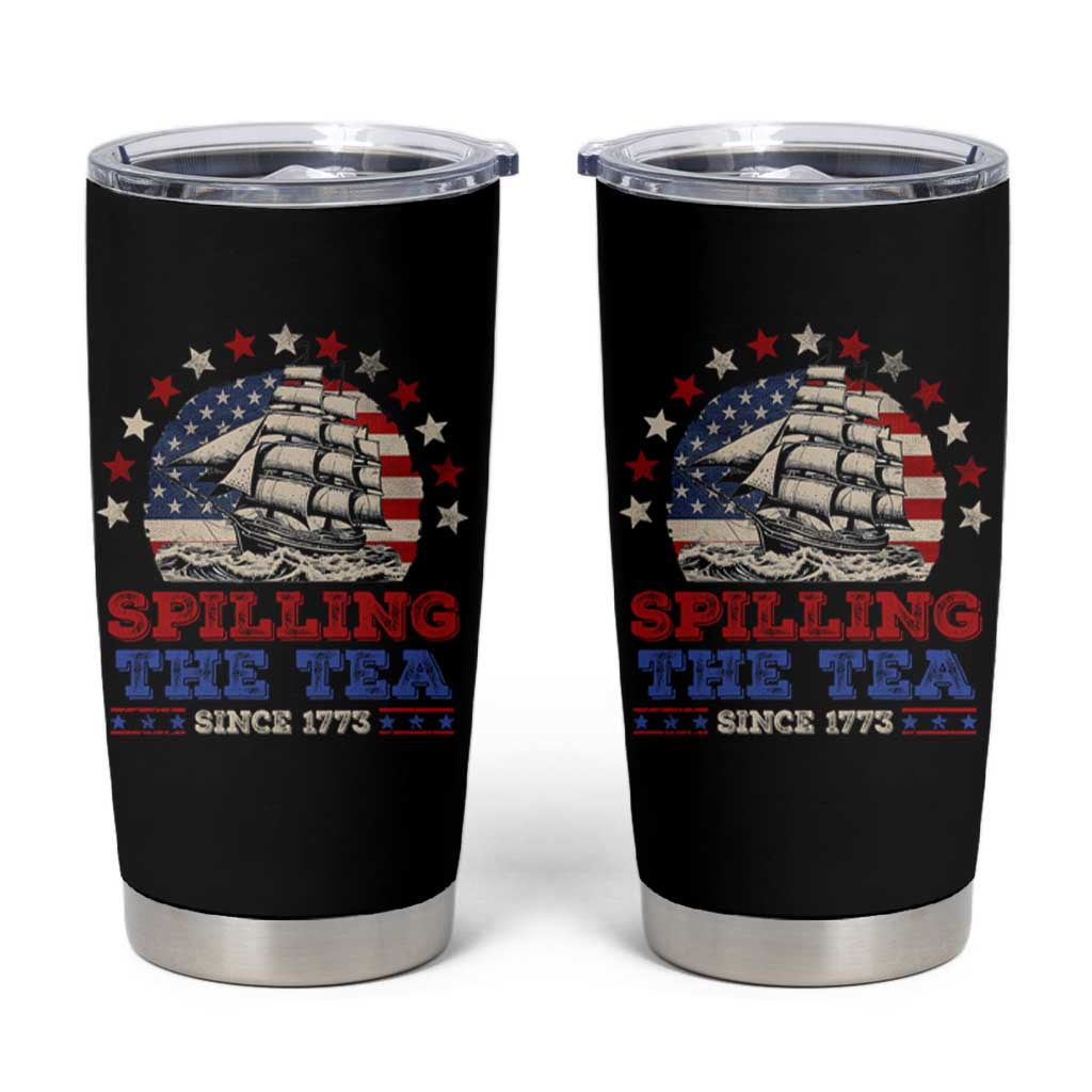 Funny 4th Of July Tumbler Cup Spilling The Tea Since 1773 - Wonder Print Shop
