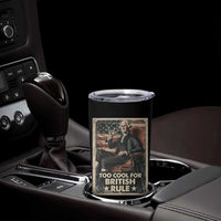 Funny George Washington Tumbler Cup Too Cool For British Rule 4th Of July - Wonder Print Shop