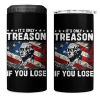 George Washington 4 in 1 Can Cooler Tumbler It's Only Treason If You Lose 4th Of July - Wonder Print Shop
