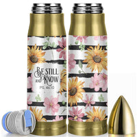 Christian Bullet Tumbler Be Still And Know Sunflower Aesthetic