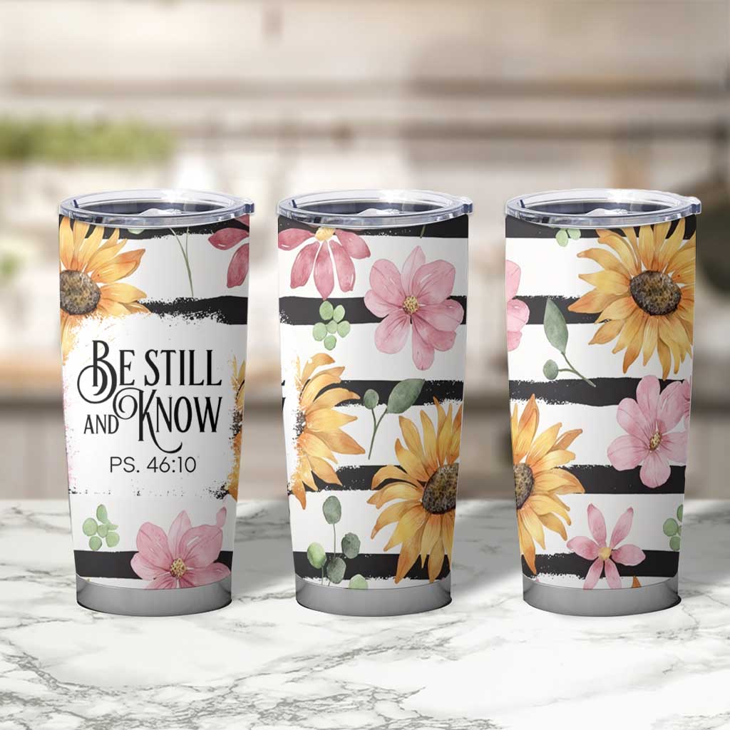 Christian Tumbler Cup Be Still And Know Sunflower Aesthetic - Wonder Print Shop