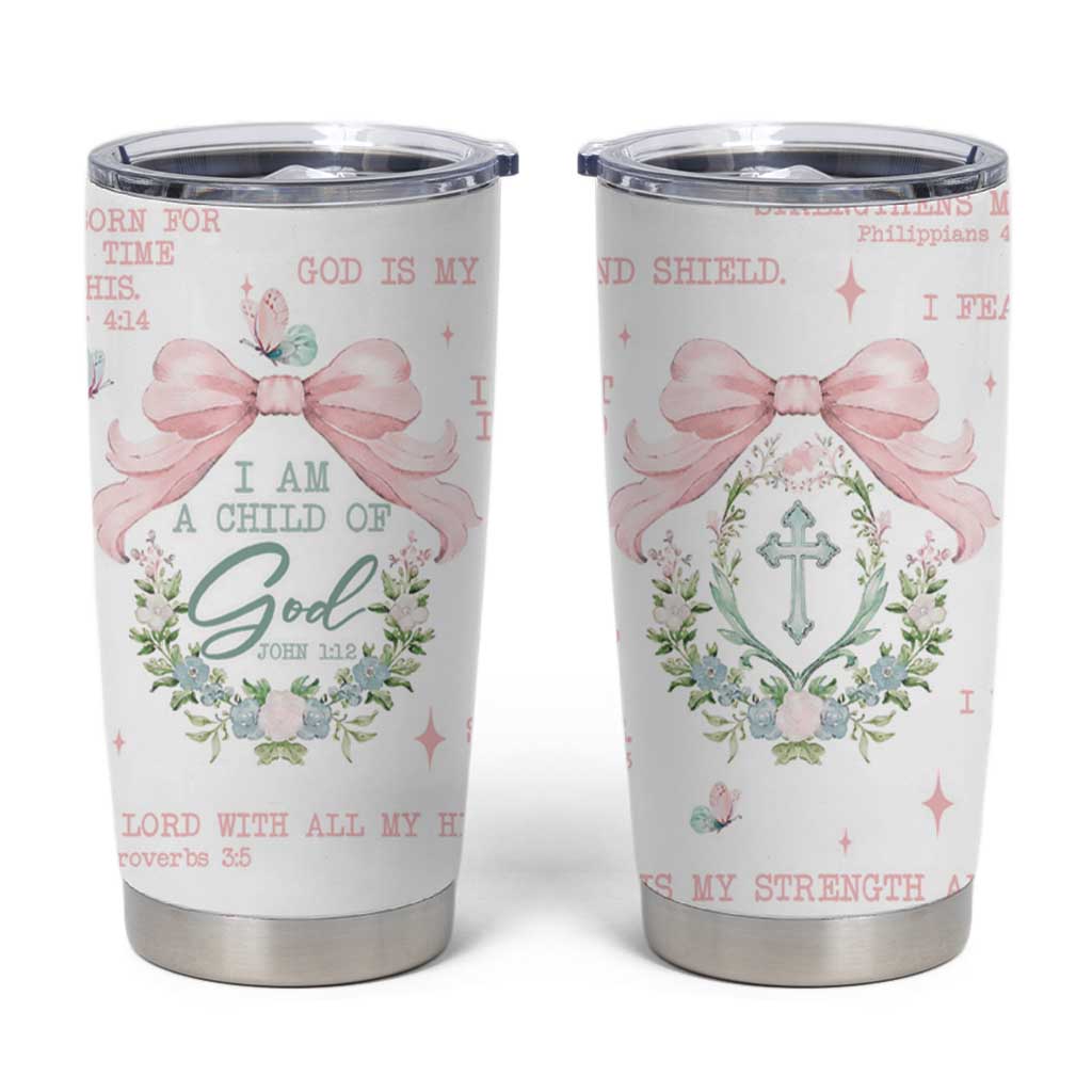 Christian Gifts Tumbler Cup I Am A Child Of God Coquette Christ Cross - Wonder Print Shop