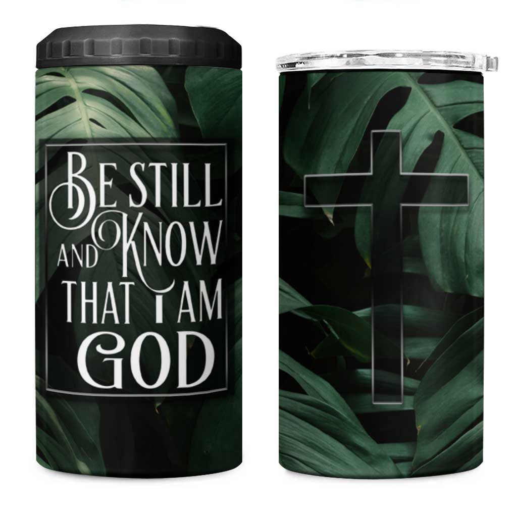 Christian 4 in 1 Can Cooler Tumbler Be Still And Know That I Am God Aesthetic - Wonder Print Shop