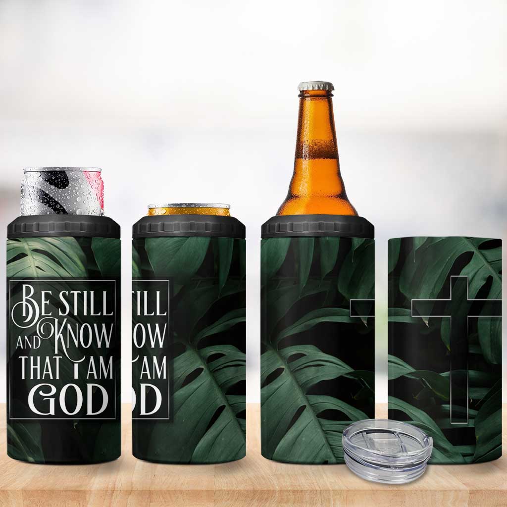 Christian 4 in 1 Can Cooler Tumbler Be Still And Know That I Am God Aesthetic - Wonder Print Shop