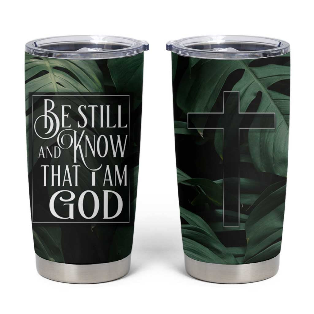 Christian Tumbler Cup Be Still And Know That I Am God Aesthetic - Wonder Print Shop