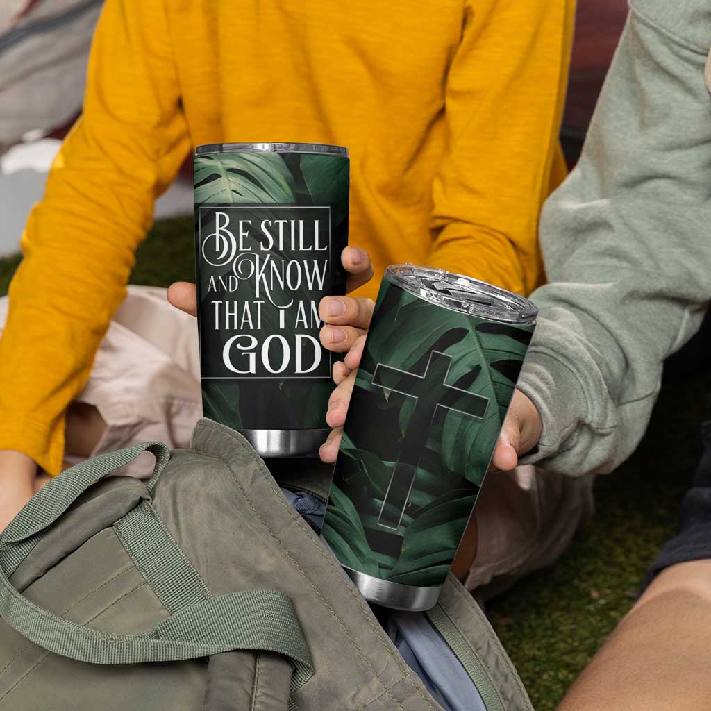 Christian Tumbler Cup Be Still And Know That I Am God Aesthetic - Wonder Print Shop