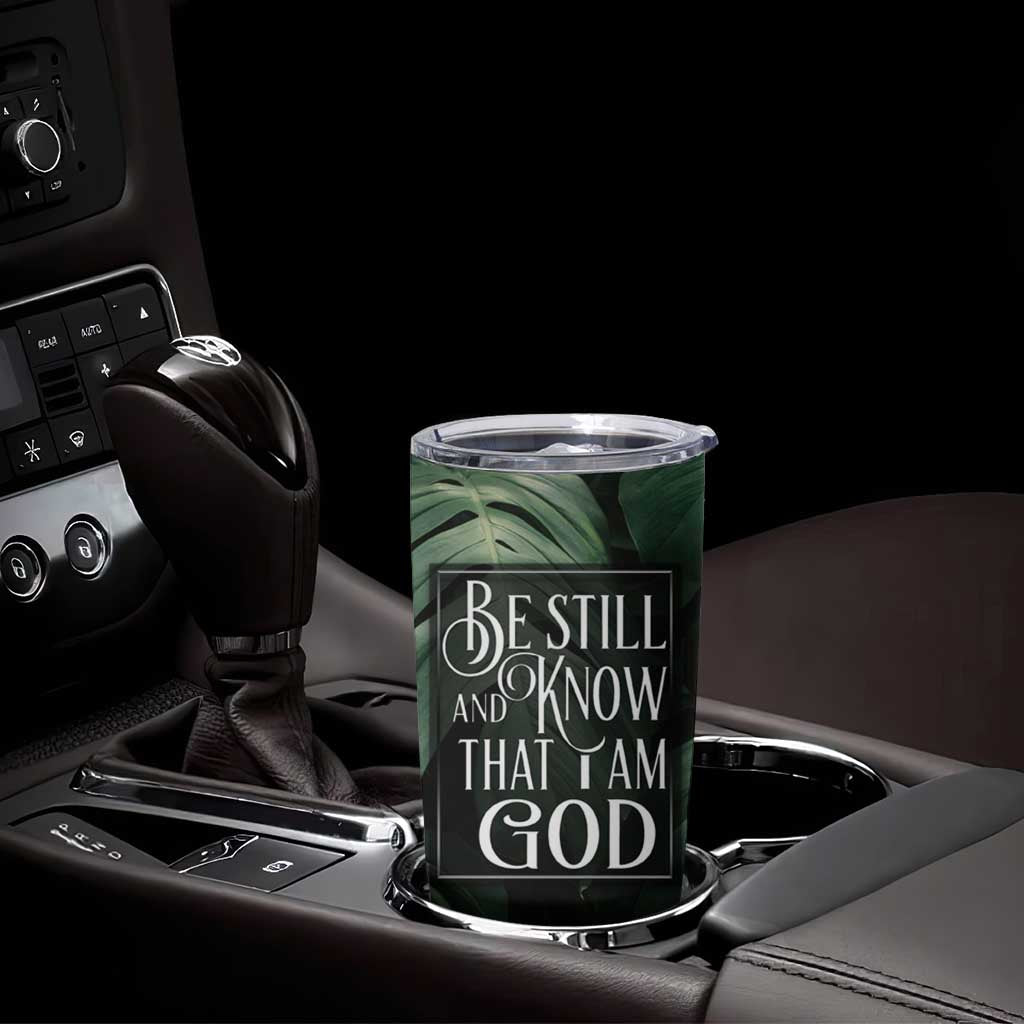 Christian Tumbler Cup Be Still And Know That I Am God Aesthetic - Wonder Print Shop