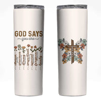 Christian Gifts Skinny Tumbler God Say You Are Inspirational Flower Butterfly Christ Cross - Wonder Print Shop