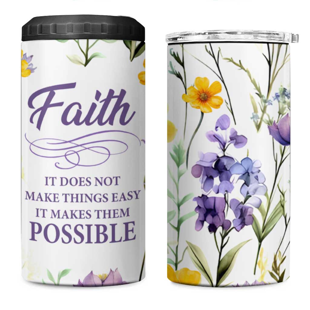 Christian 4 in 1 Can Cooler Tumbler Faith Does Not Make Things Easy It Makes Them Possible - Wonder Print Shop