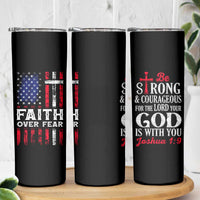 Christian Gifts For Men Skinny Tumbler Faith Over Fear Be Strong And Courageous - Wonder Print Shop